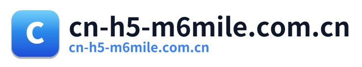 cn-h5-m6mile.com.cn